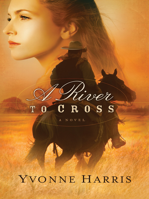 Title details for A River to Cross by Yvonne Harris - Available